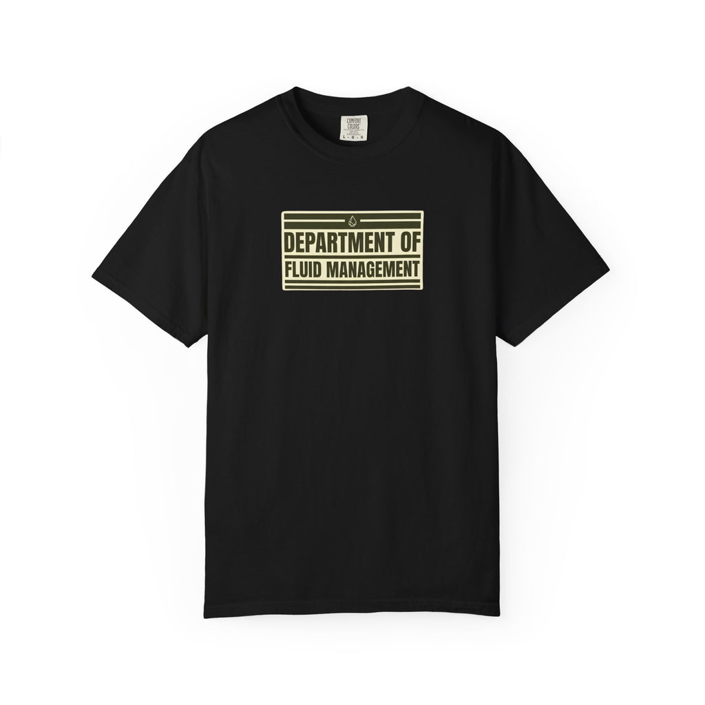Department of Fluid Management T-Shirt