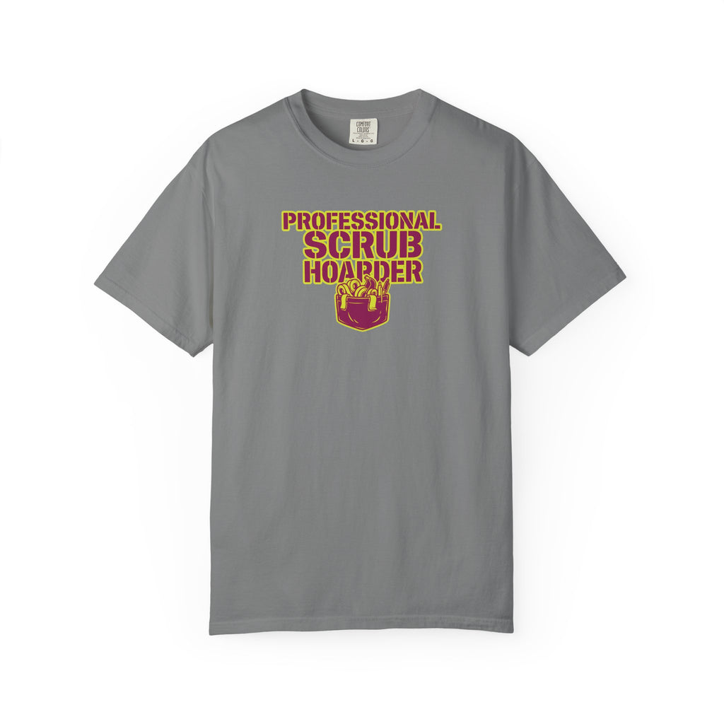 Professional Scrub Hoarder T-Shirt