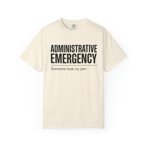 Administrative Emergency T-Shirt