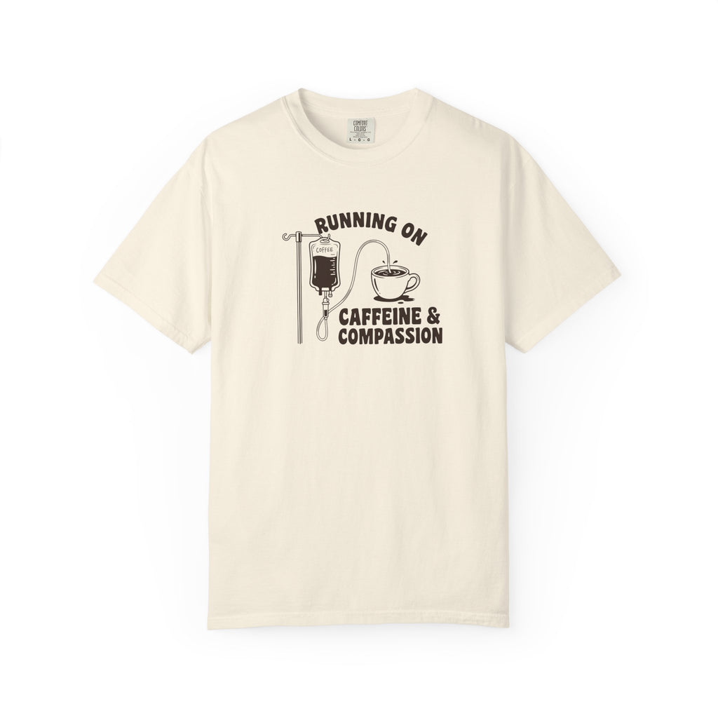 Running on Caffeine & Compassion T-Shirt
