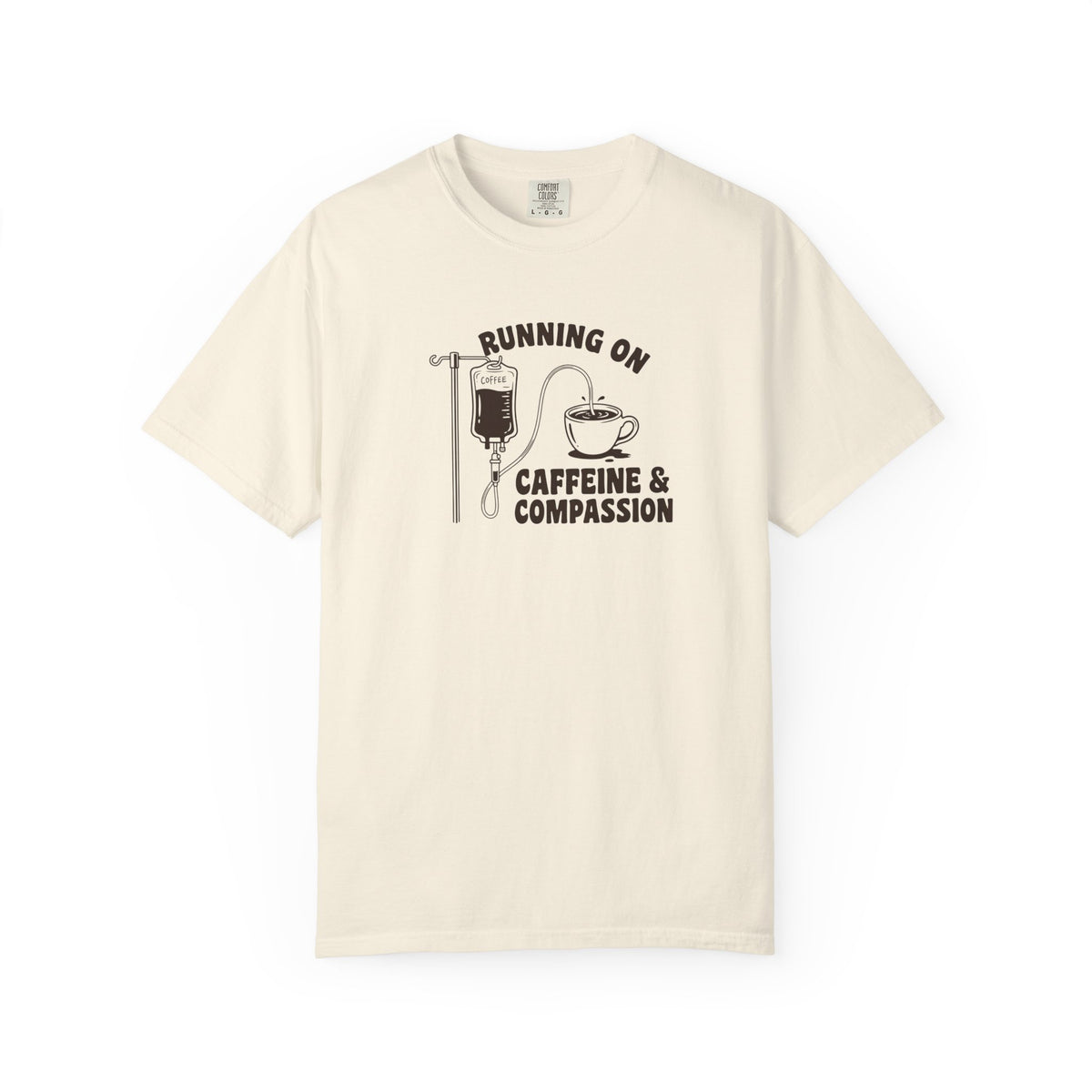 Running on Caffeine & Compassion T-Shirt