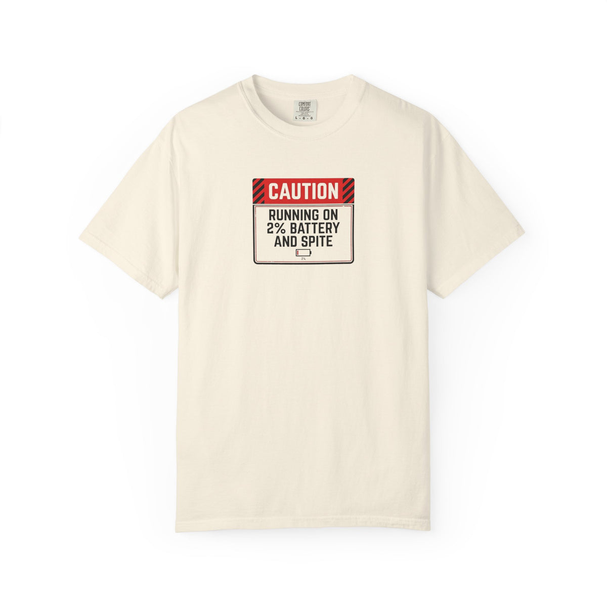 "Running on 2% Battery and Spite" T-Shirt