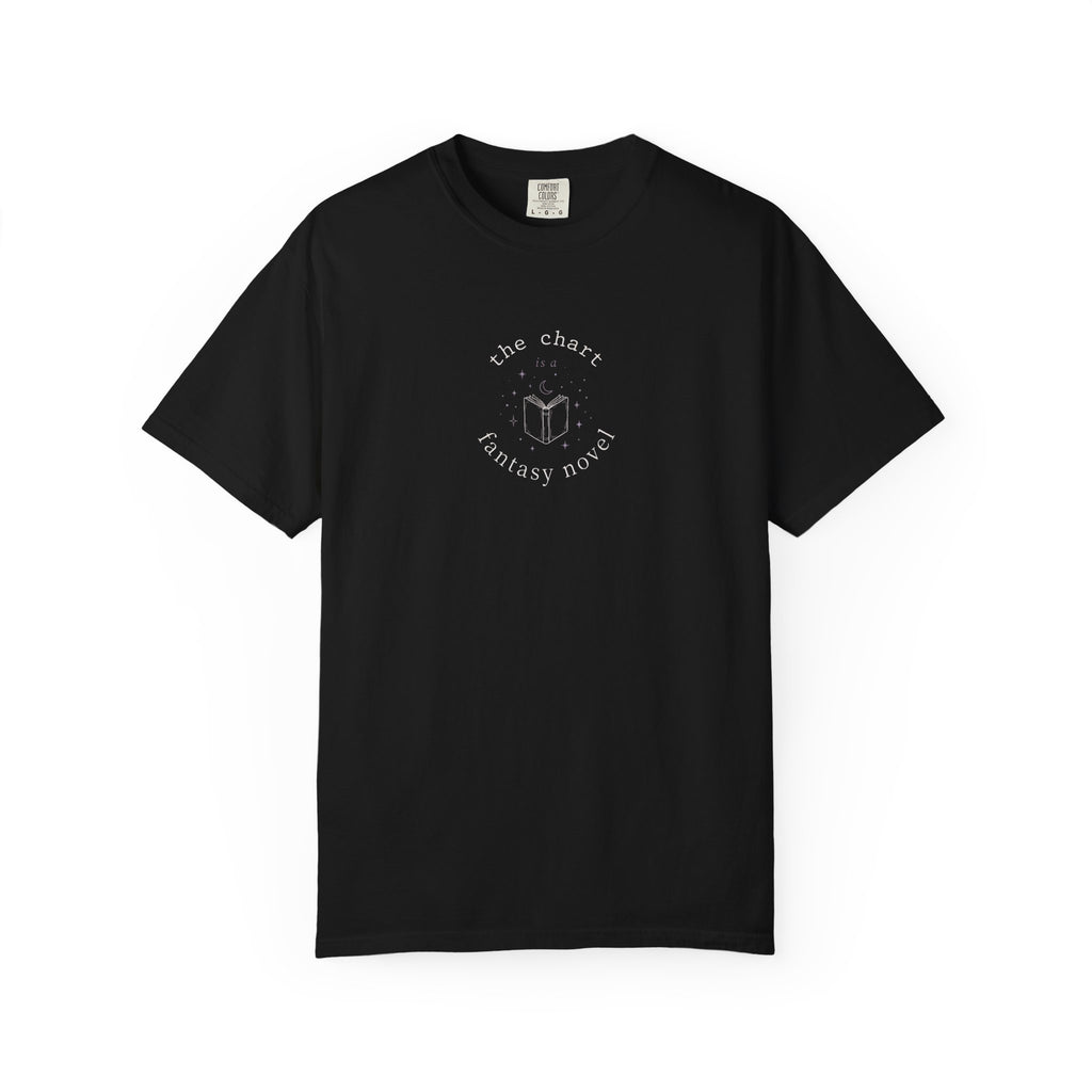 The Chart is a Fantasy Novel T-Shirt
