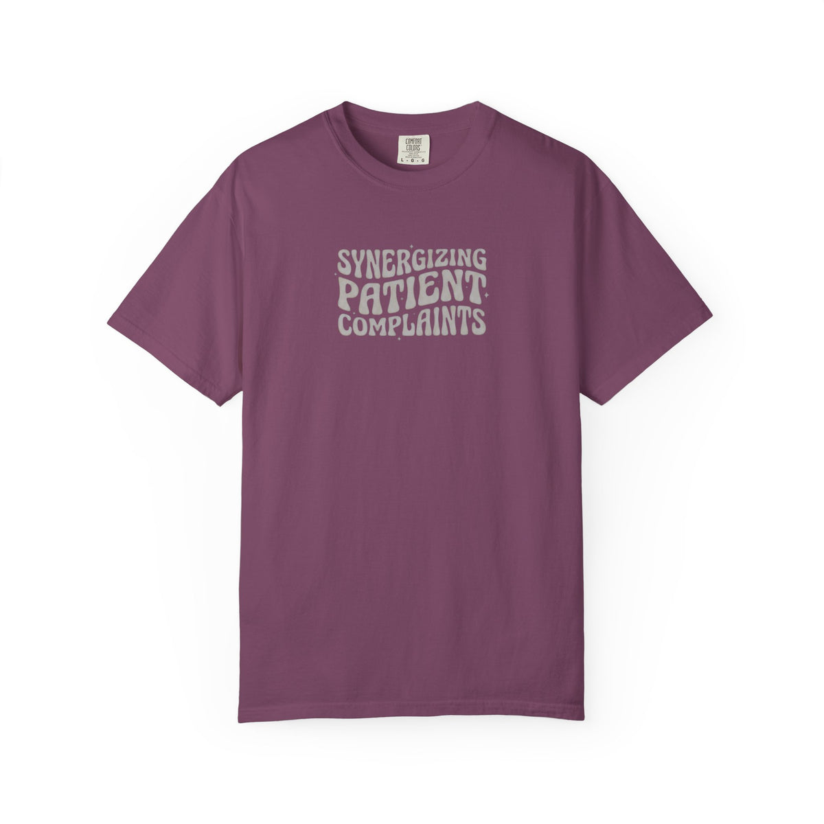 Synergizing Patient Complaints T-Shirt