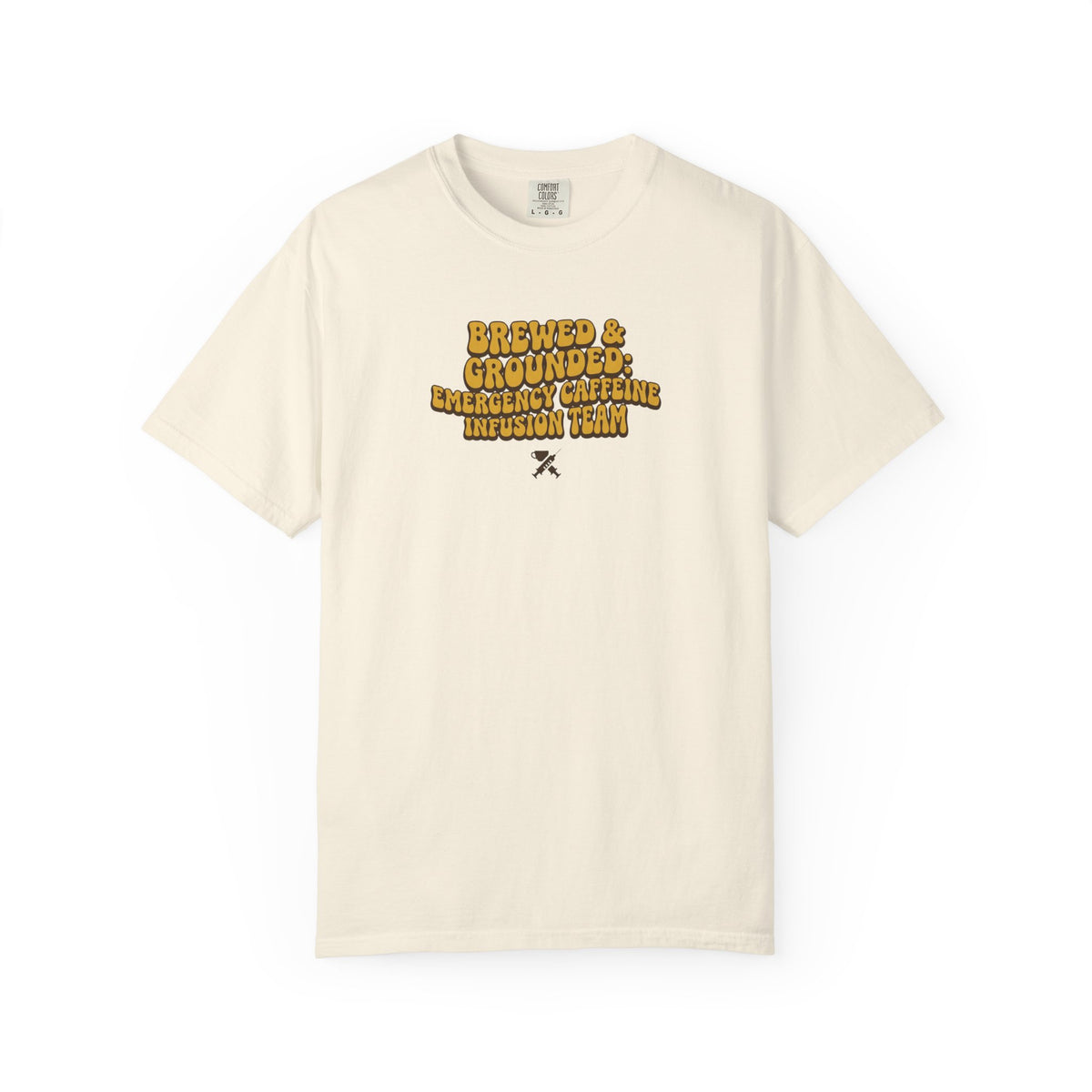 Emergency Caffeine Infusion Team T-Shirt
