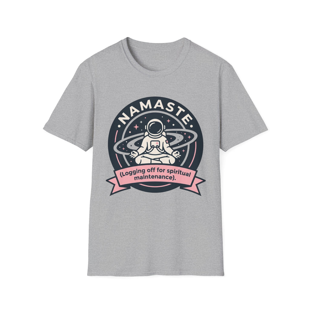 Namaste Astronaut T-Shirt | "Logging Off for Spiritual Maintenance"