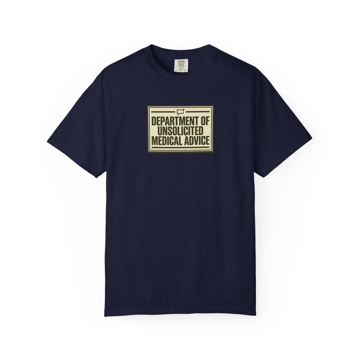 Department of Unsolicited Medical Advice" T-Shirt