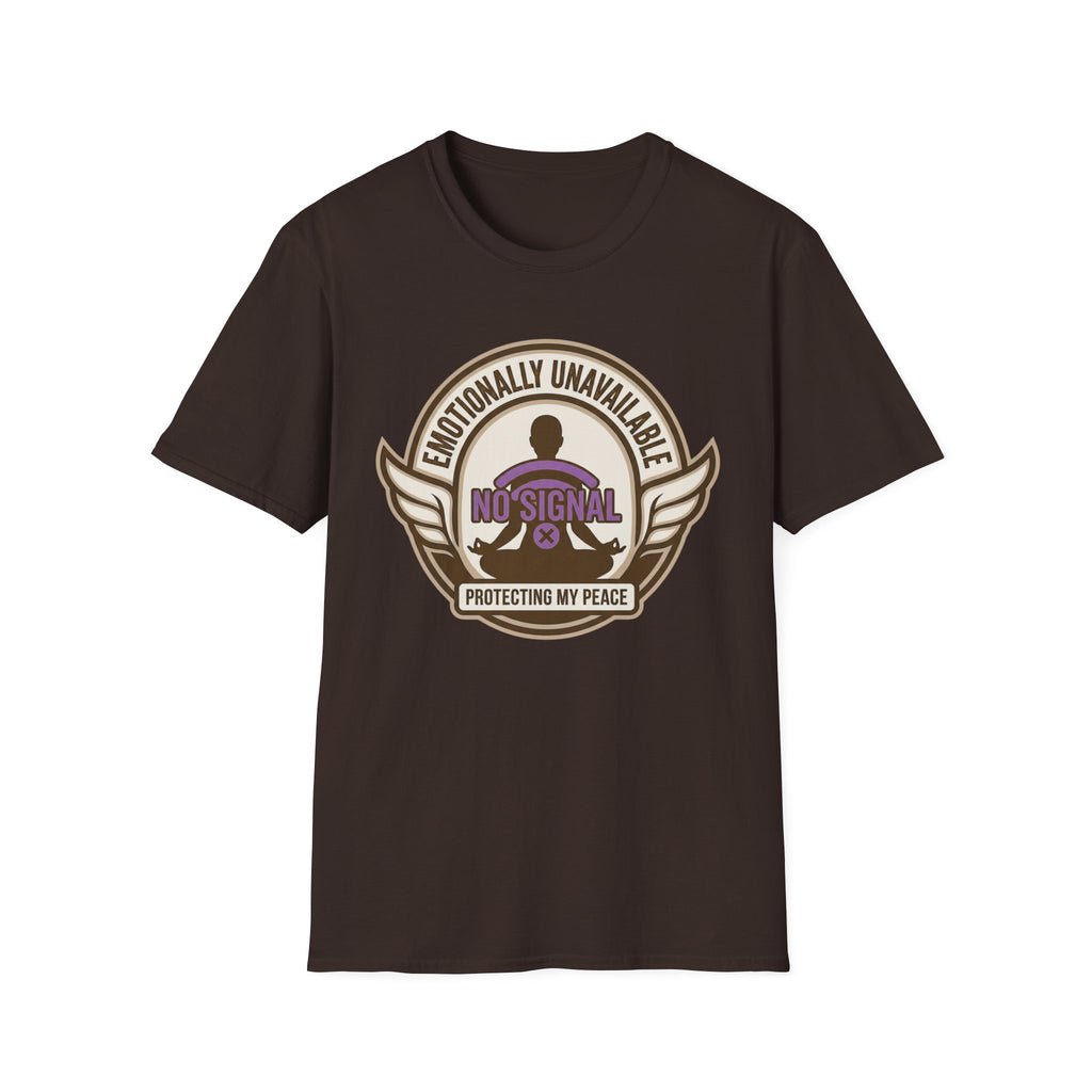 Emotionally Unavailable T-Shirt | "No Signal" Protective Peace Graphic Tee