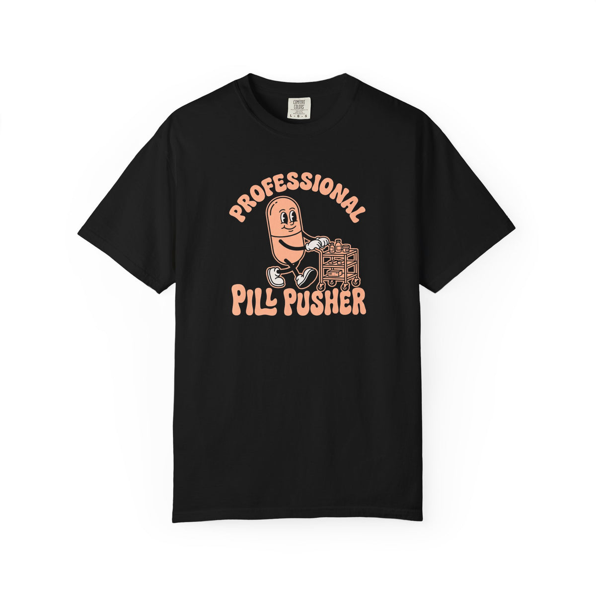 Professional Pill Pusher T-Shirt