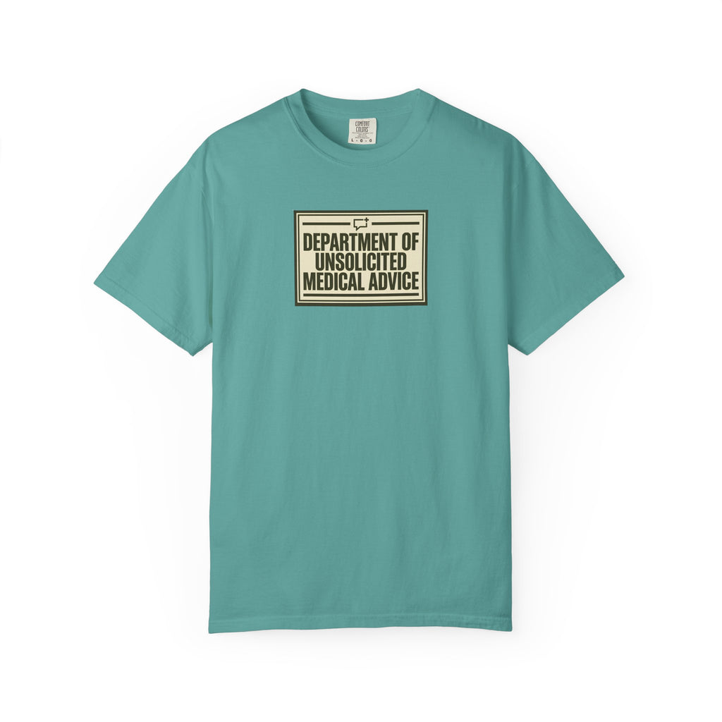 Department of Unsolicited Medical Advice" T-Shirt