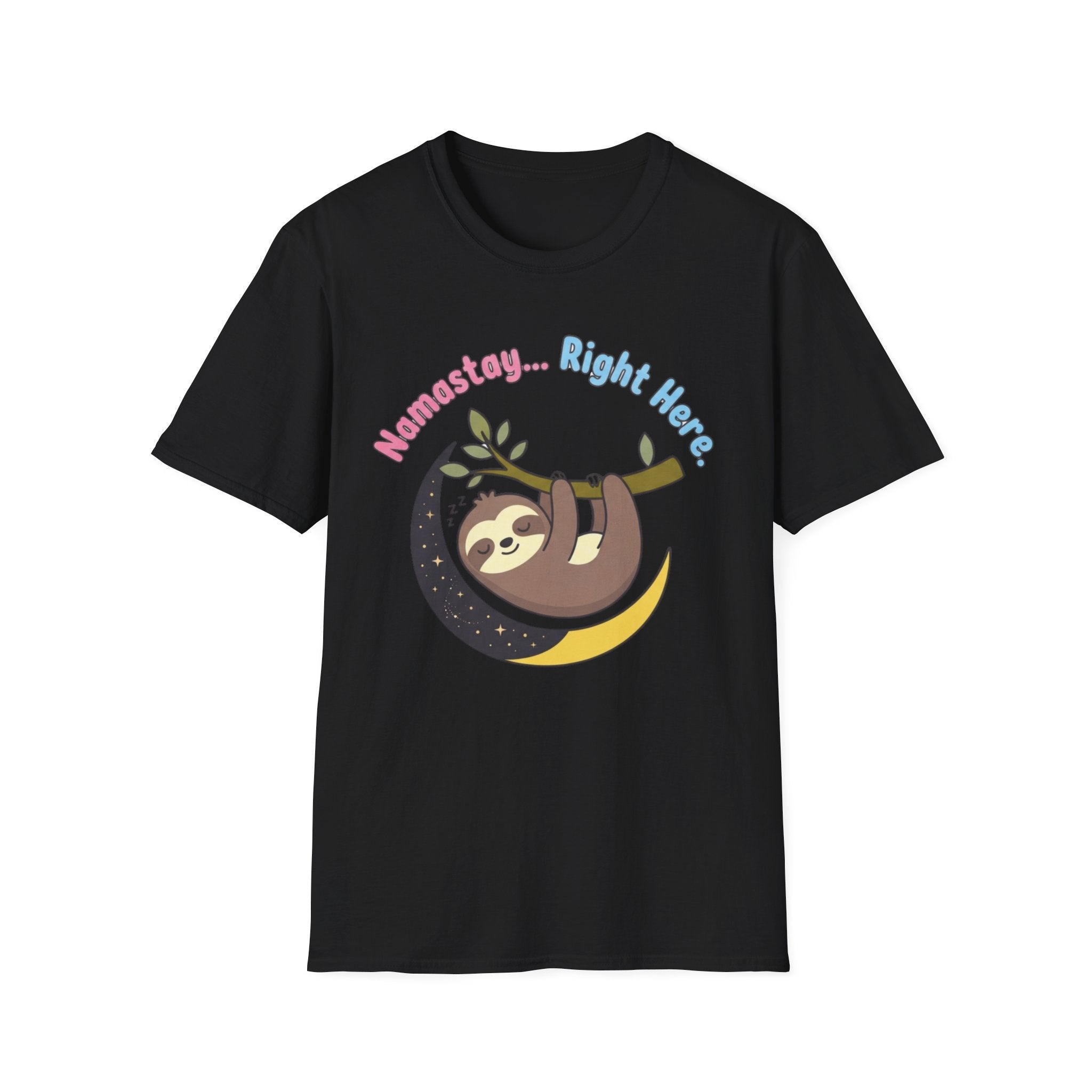 Namastay... Right Here Sloth T-Shirt | Cute Relaxed Yoga Tee