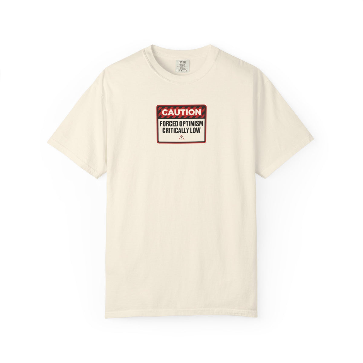 Forced Optimism Critically Low T-Shirt