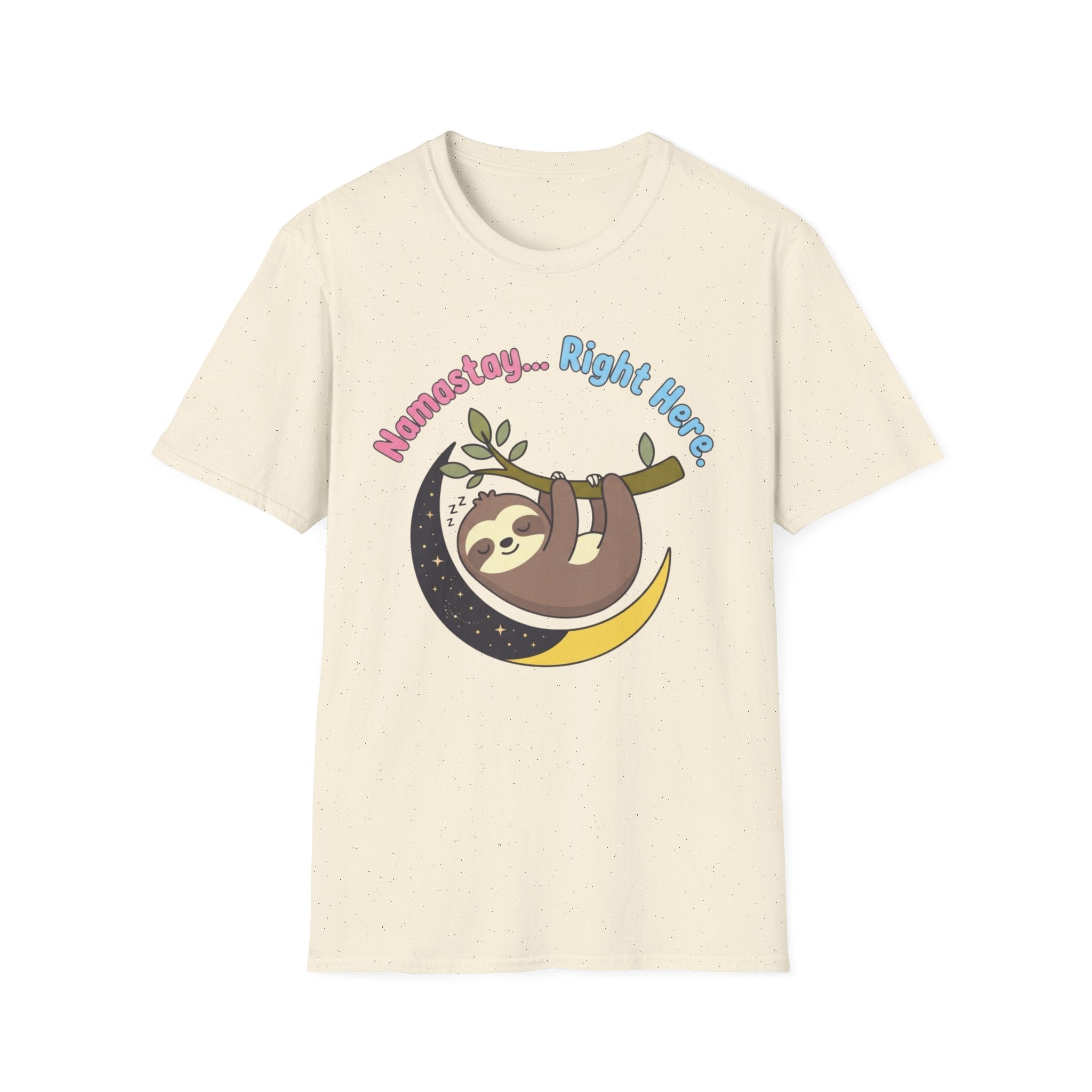 Namastay... Right Here Sloth T-Shirt | Cute Relaxed Yoga Tee