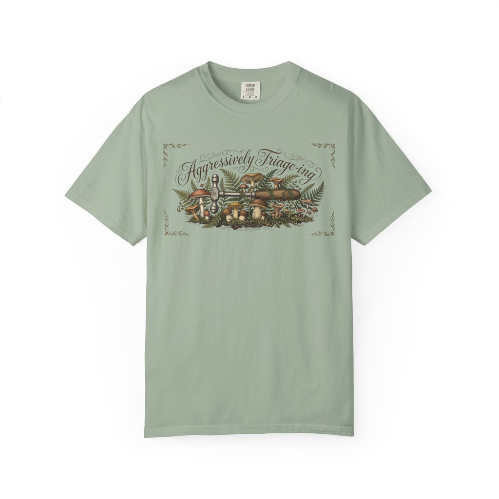 "Aggressively Triaging" T-Shirt
