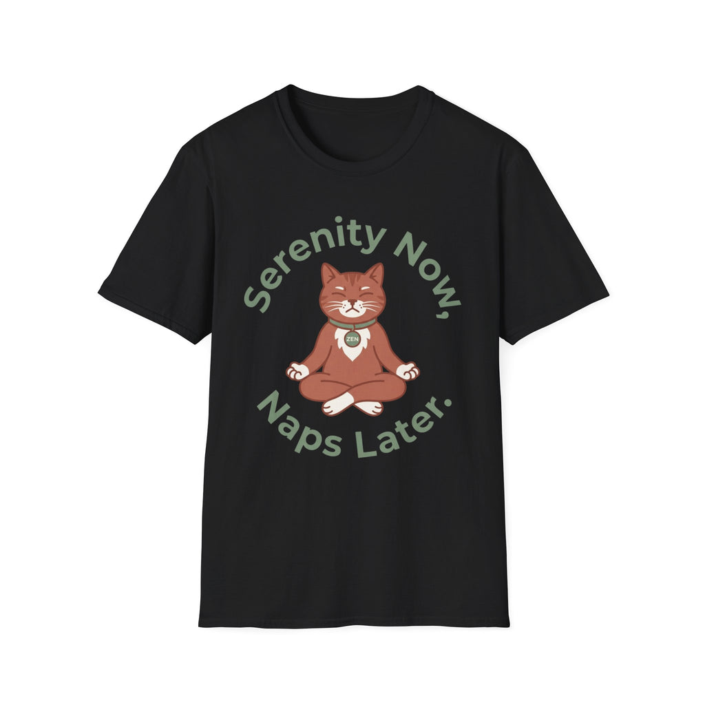 Serenity Now, Naps Later T-Shirt | Cute Meditating Cat Tee