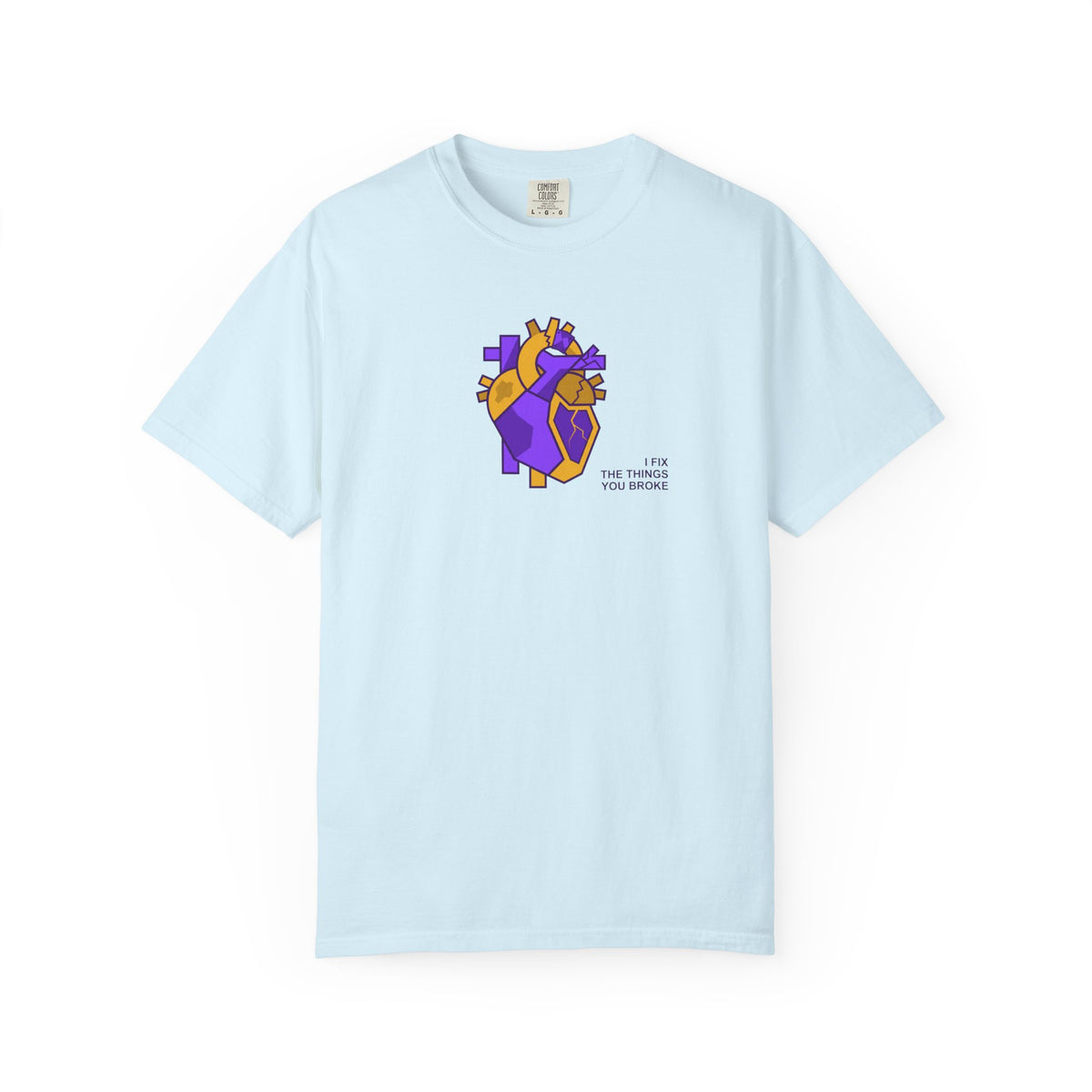 I Fix the Things You Break T-Shirt