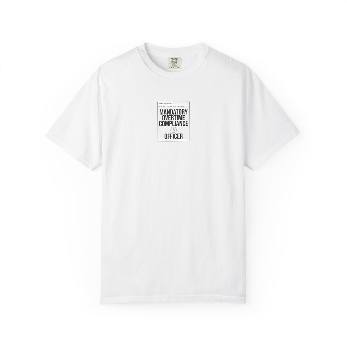 Mandatory Overtime Compliance Officer T-Shirt