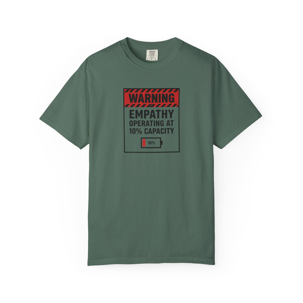 "Empathy Operating at 10% Capacity" T-Shirt