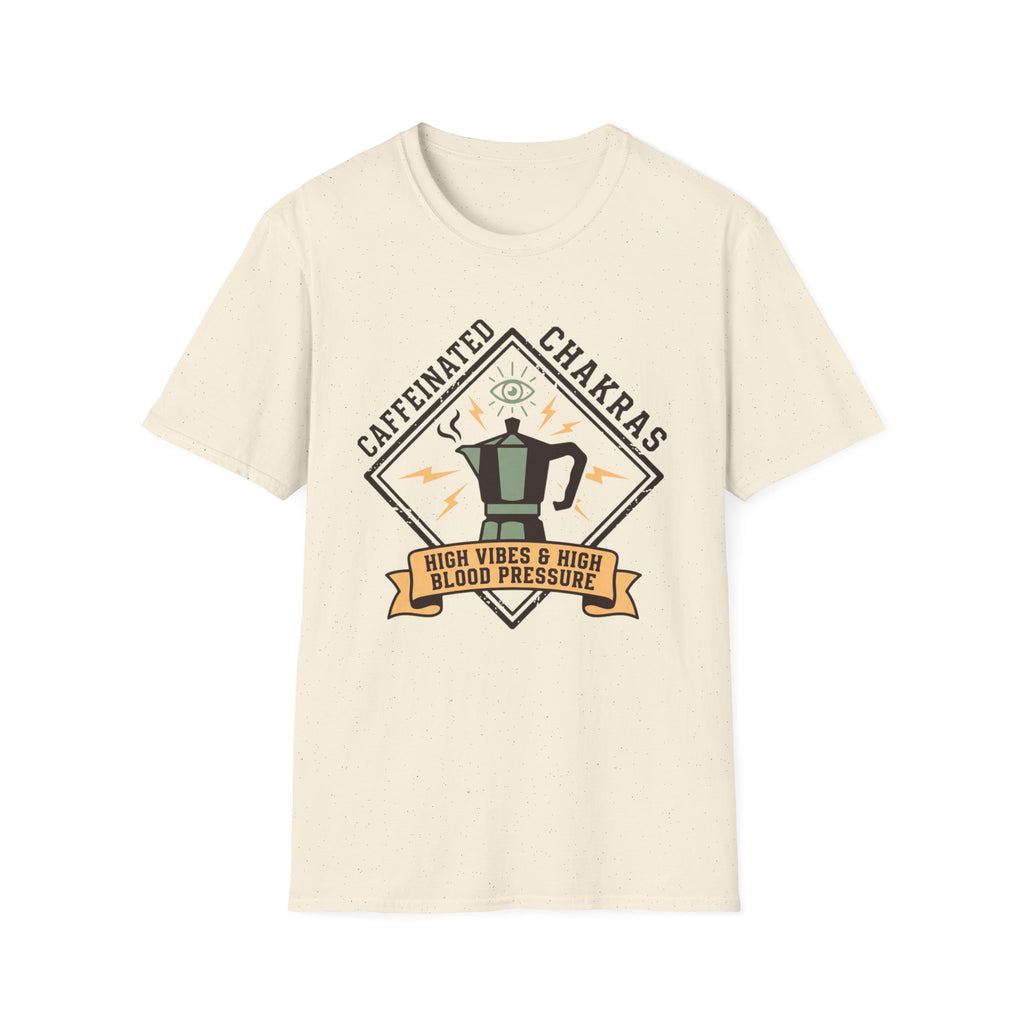 Caffeinated Chakras T-Shirt | "High Vibes & High Blood Pressure" Coffee Lovers Tee