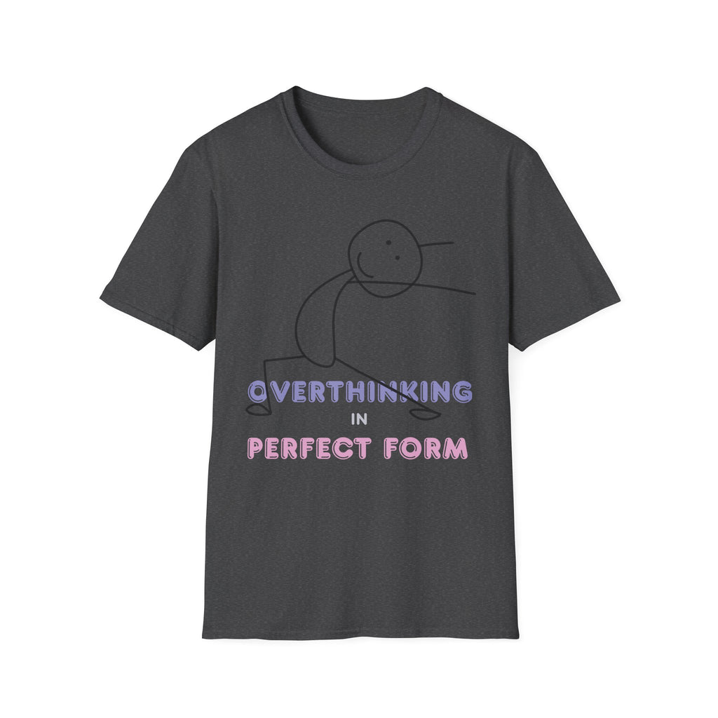 Overthinking in Perfect Form T-Shirt | Minimal Stick Figure Tee for Anxious Minds