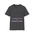 Overthinking in Perfect Form T-Shirt | Minimal Stick Figure Tee for Anxious Minds
