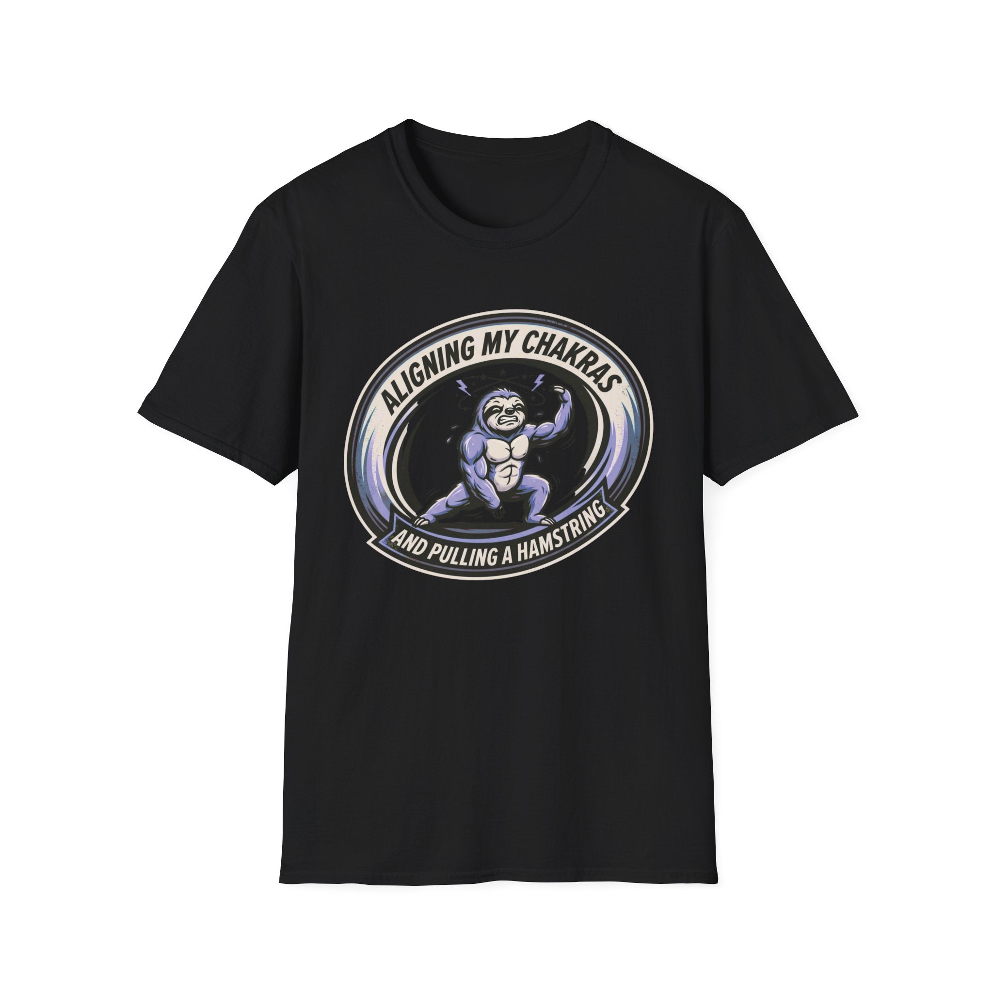 Aligning My Chakras And Pulling A Hamstring T‑Shirt