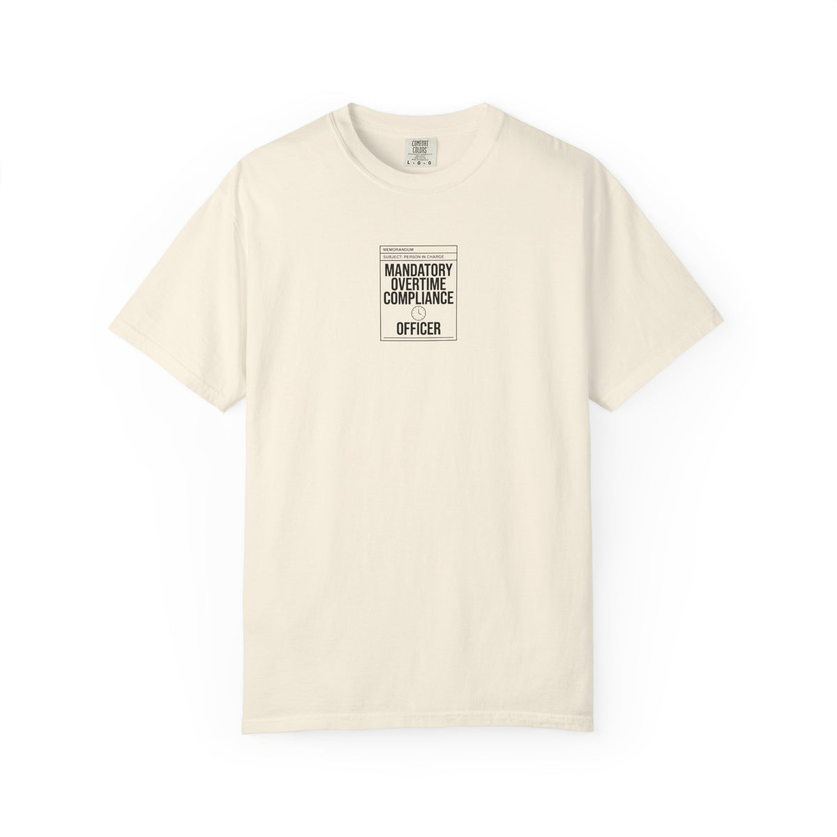 Mandatory Overtime Compliance Officer T-Shirt