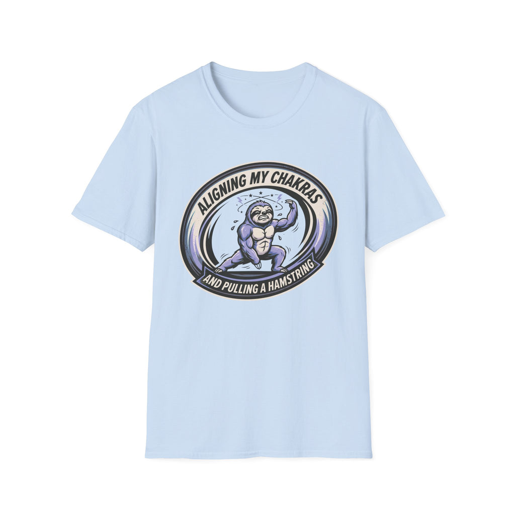 Aligning My Chakras And Pulling A Hamstring T‑Shirt