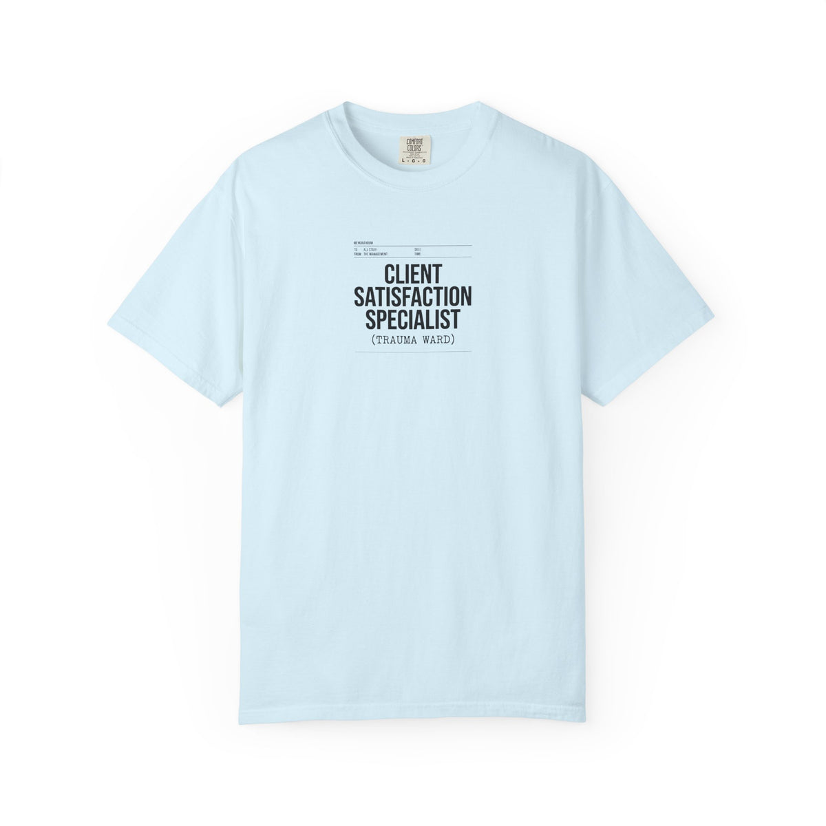 Client Satisfaction Specialist T-Shirt