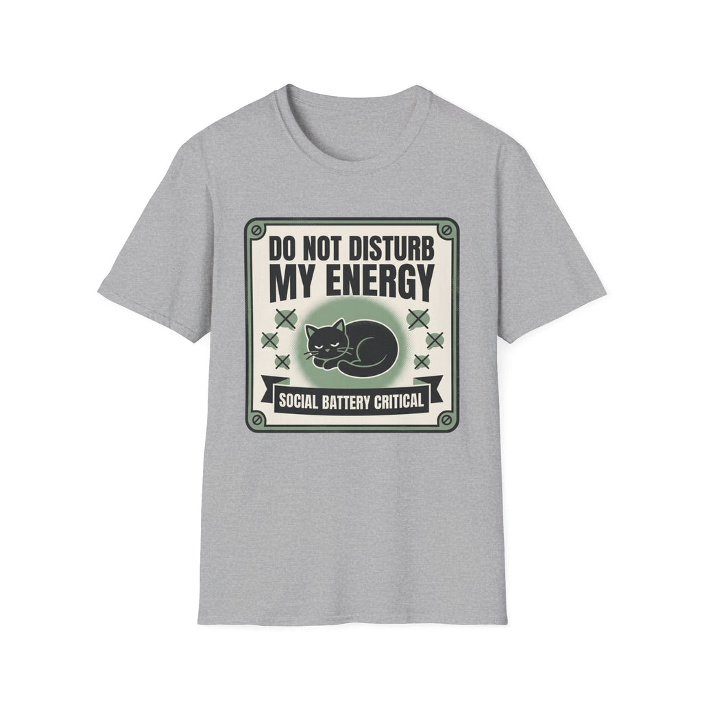 Do Not Disturb My Energy T-Shirt | Cat "Social Battery Critical" Graphic Tee