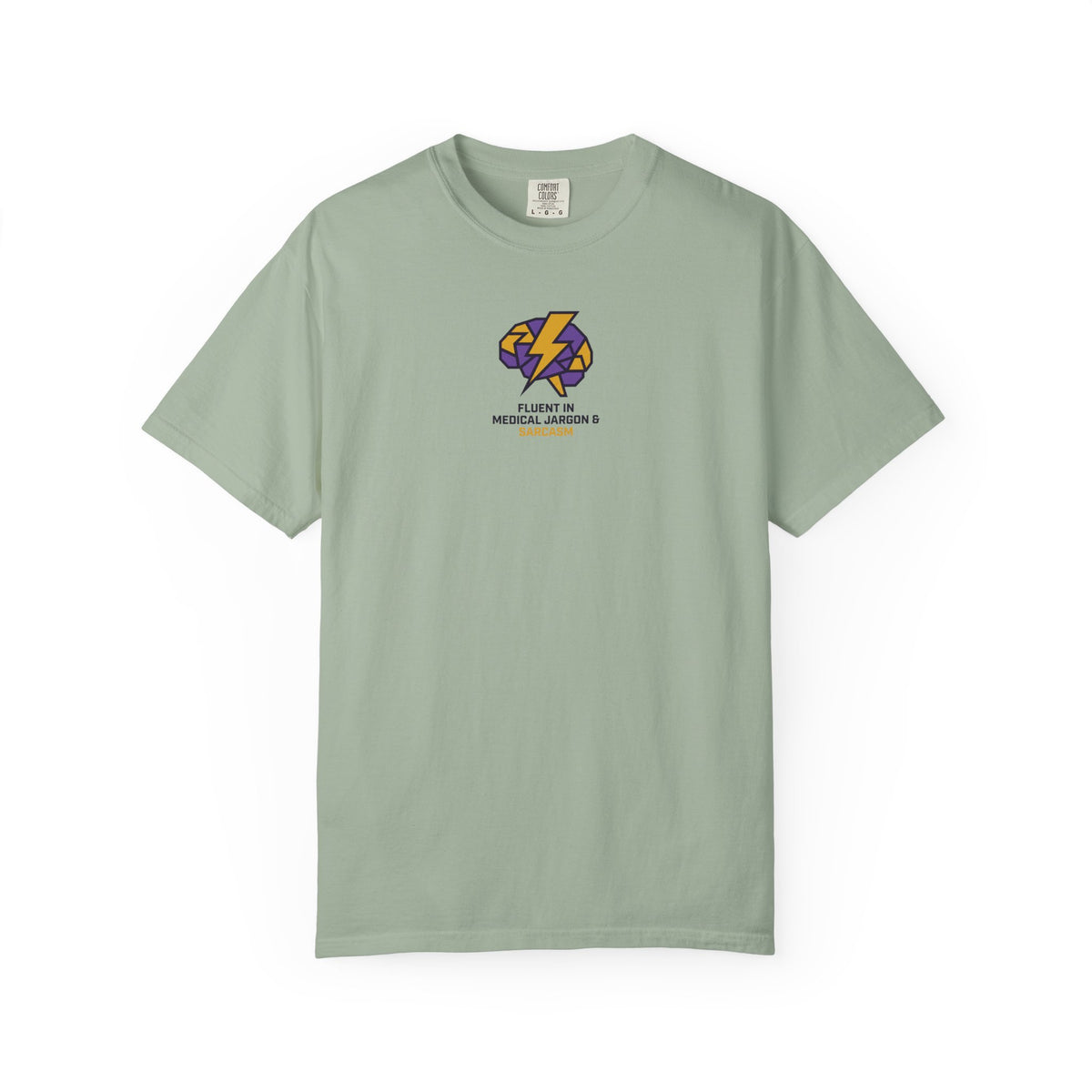 Fluent in Medical Jargon and Sarcasm T-Shirt