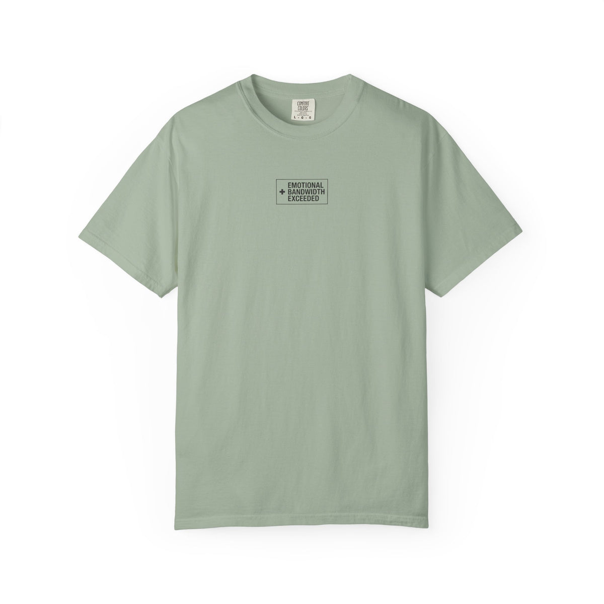 Emotional Bandwidth Exceeded T-Shirt