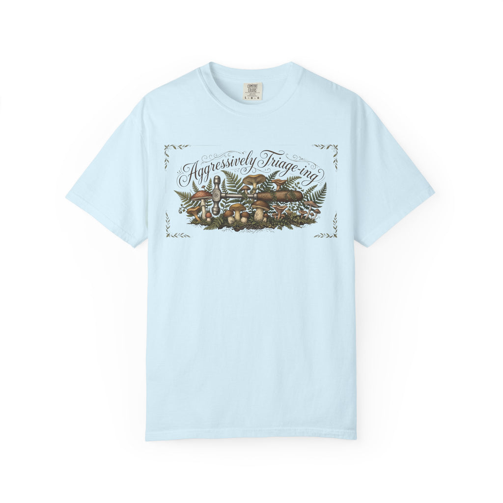 "Aggressively Triaging" T-Shirt