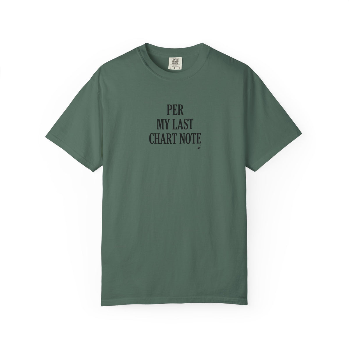 "Per My Last Chart Note" T-Shirt