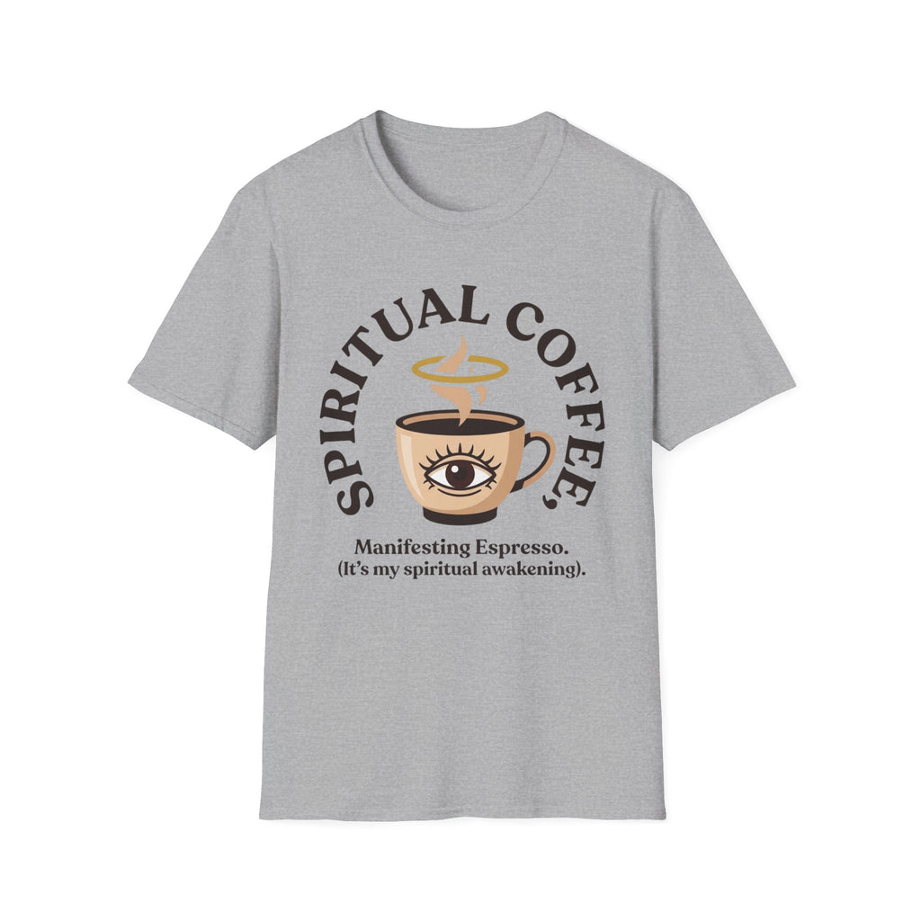 Spiritual Coffee T-Shirt | "Manifesting Espresso" Graphic Tee
