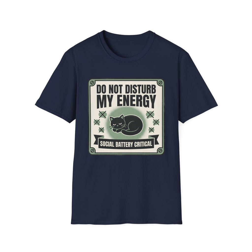 Do Not Disturb My Energy T-Shirt | Cat "Social Battery Critical" Graphic Tee