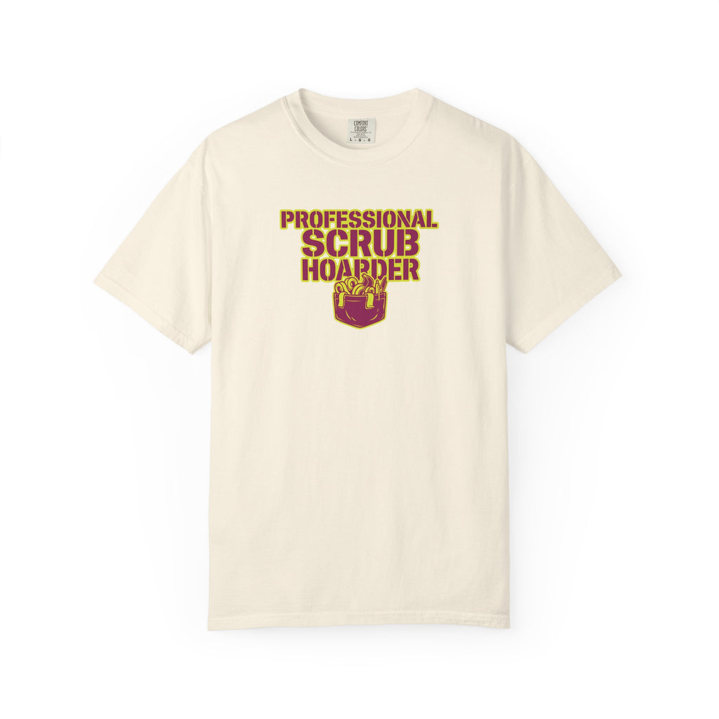 Professional Scrub Hoarder T-Shirt