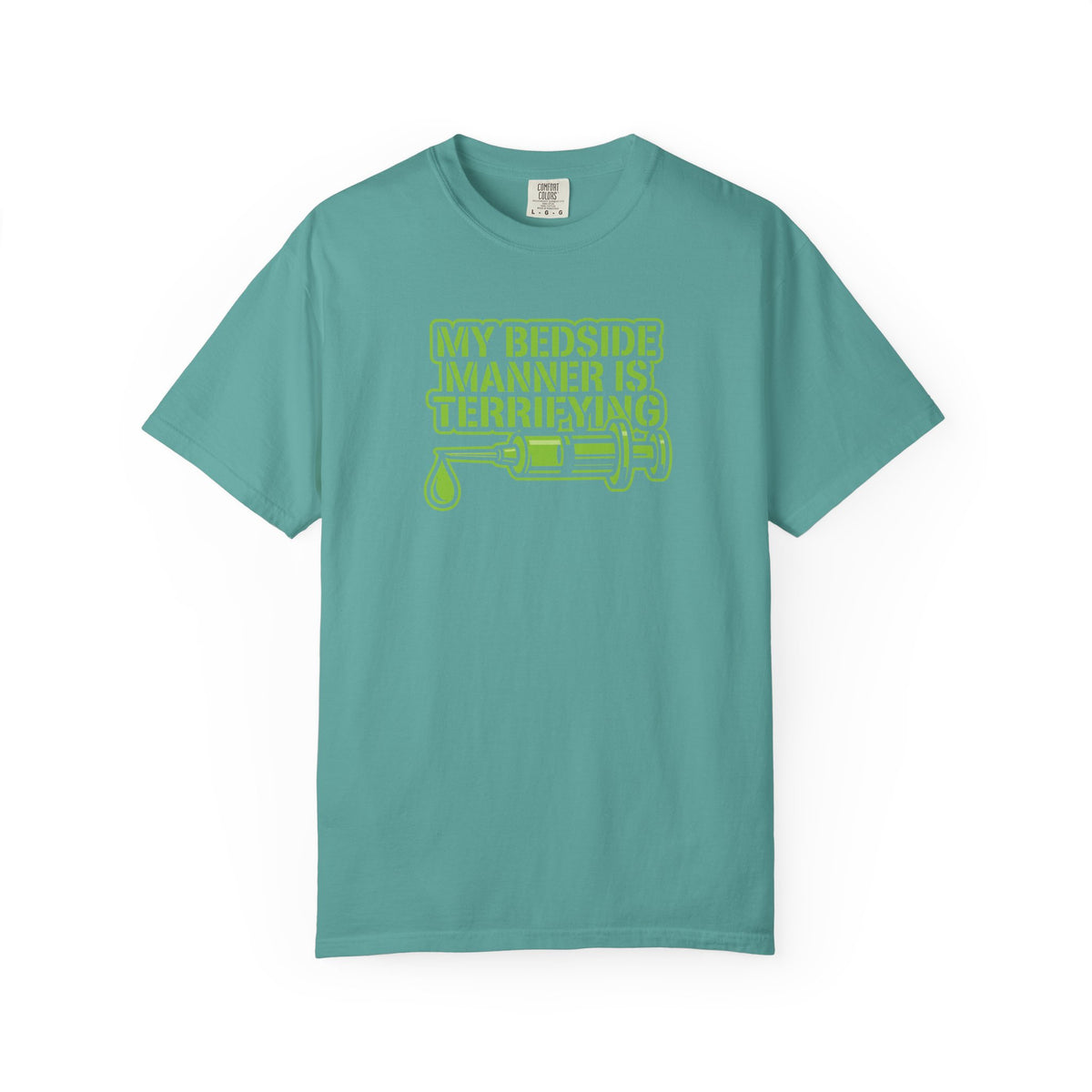 “My Bedside Manner Is Terrifying” T-Shirt