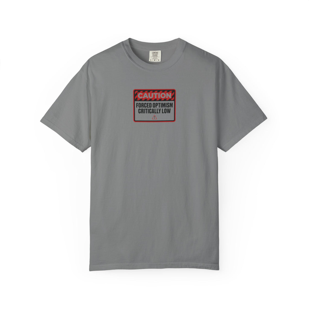 Forced Optimism Critically Low T-Shirt