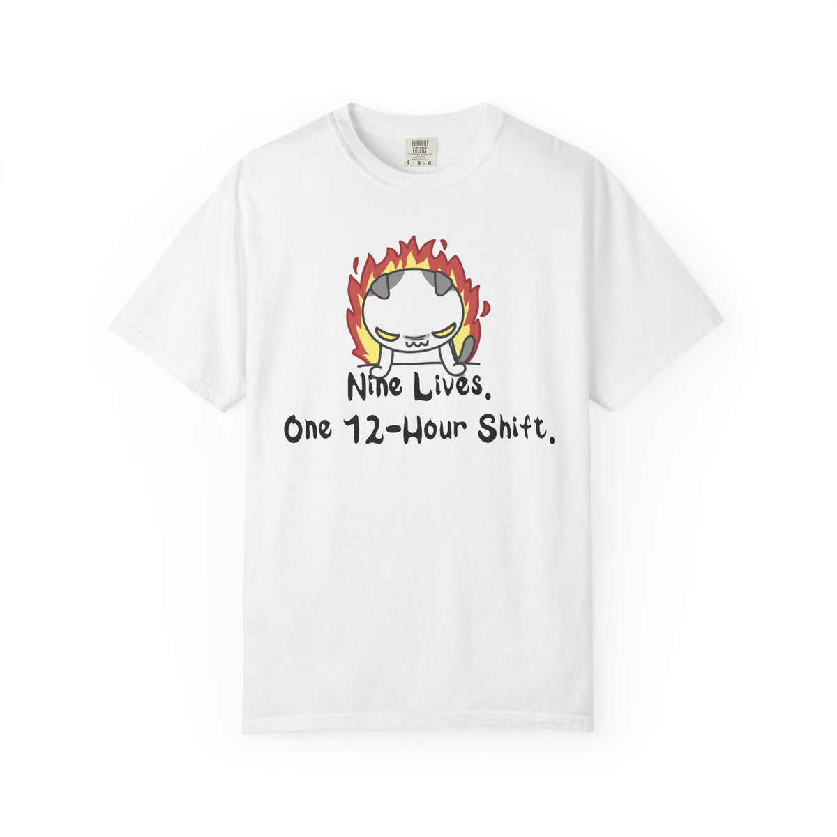 'Nine Lives, One 12-Hour Shift' T-Shirt