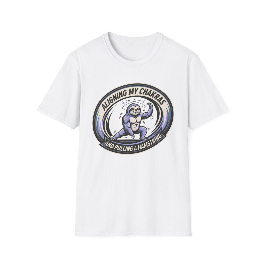 Aligning My Chakras And Pulling A Hamstring T‑Shirt