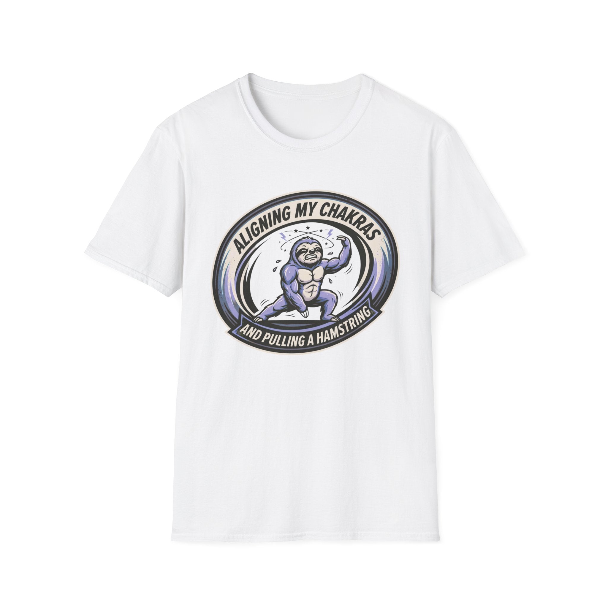 Aligning My Chakras And Pulling A Hamstring T‑Shirt