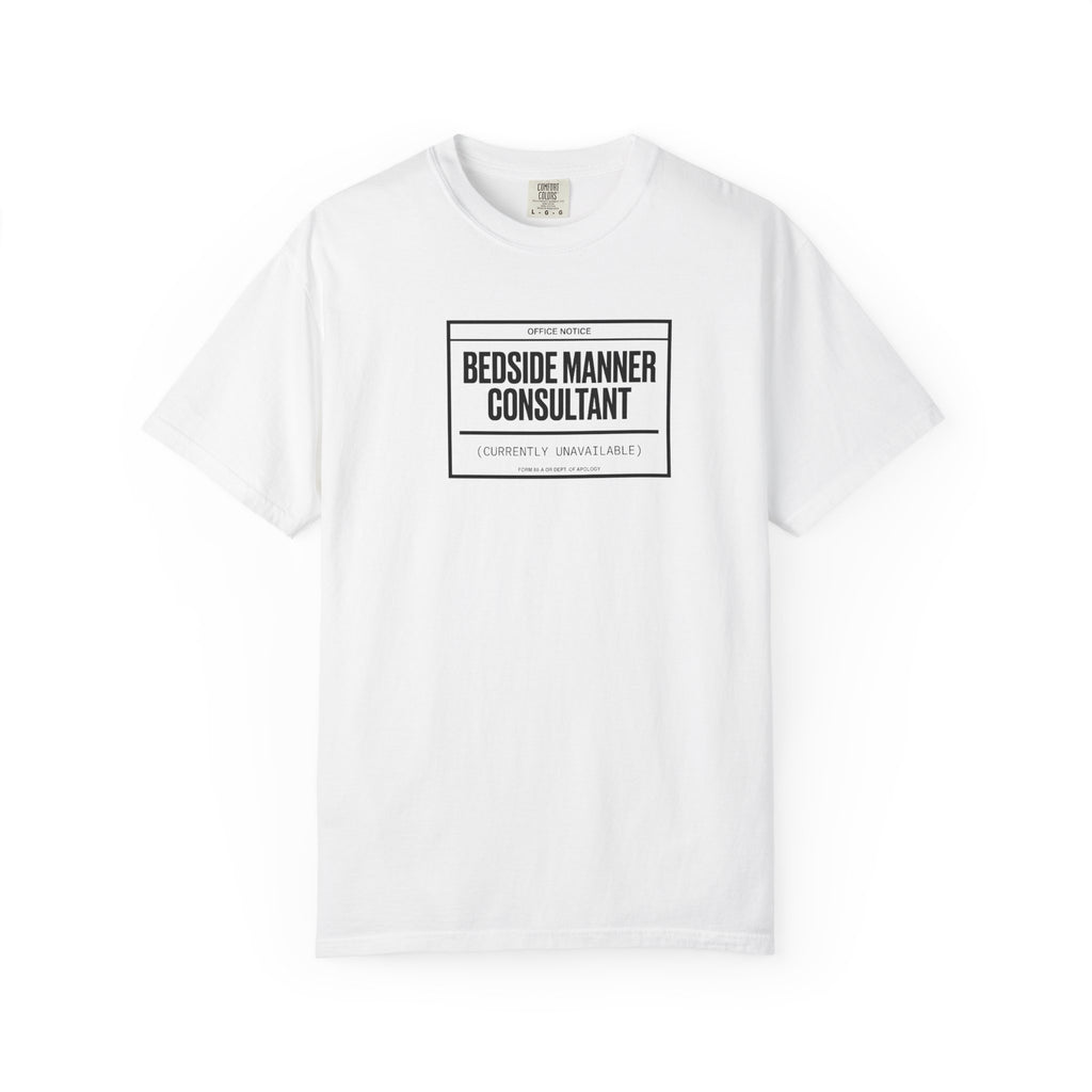 Bedside Manner Consultant T-Shirt
