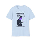 Third Eye T-Shirt — "Opening My Third Eye" Spiritual Graphic Tee