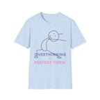 Overthinking in Perfect Form T-Shirt | Minimal Stick Figure Tee for Anxious Minds