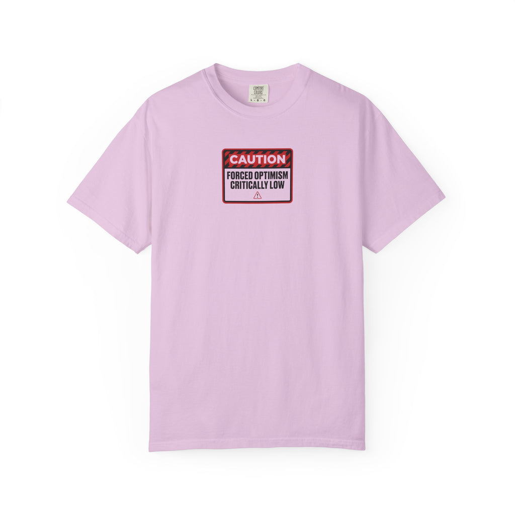 Forced Optimism Critically Low T-Shirt