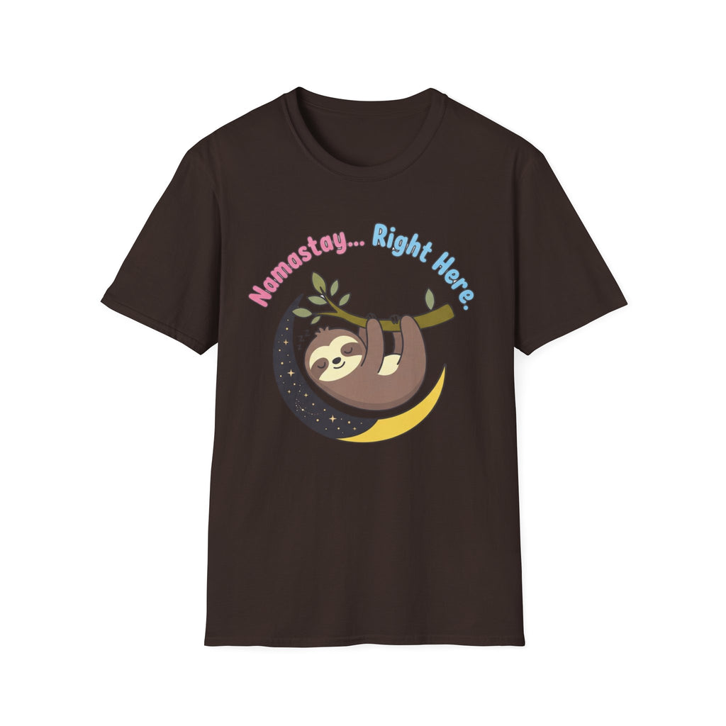 Namastay... Right Here Sloth T-Shirt | Cute Relaxed Yoga Tee