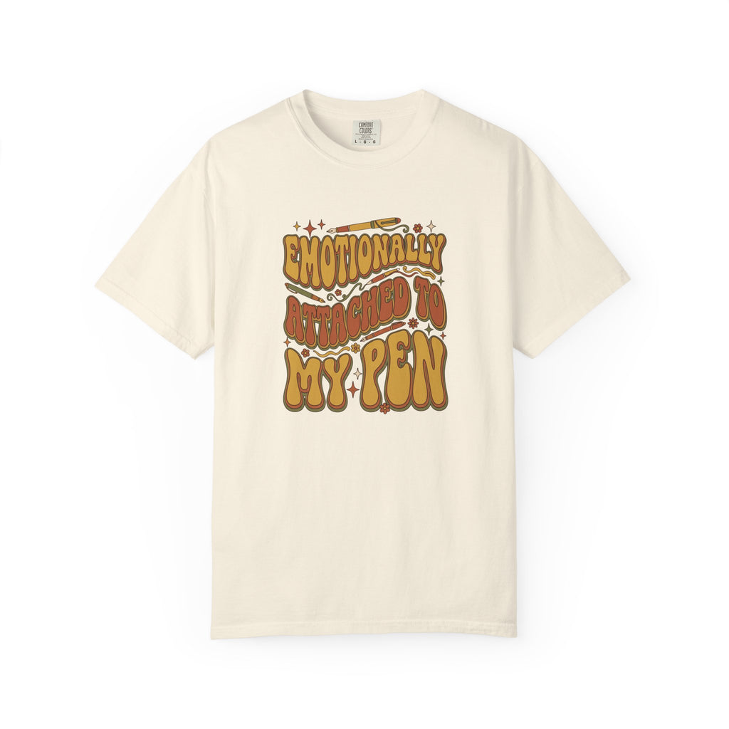“Emotionally Attached to My Pen” T-Shirt