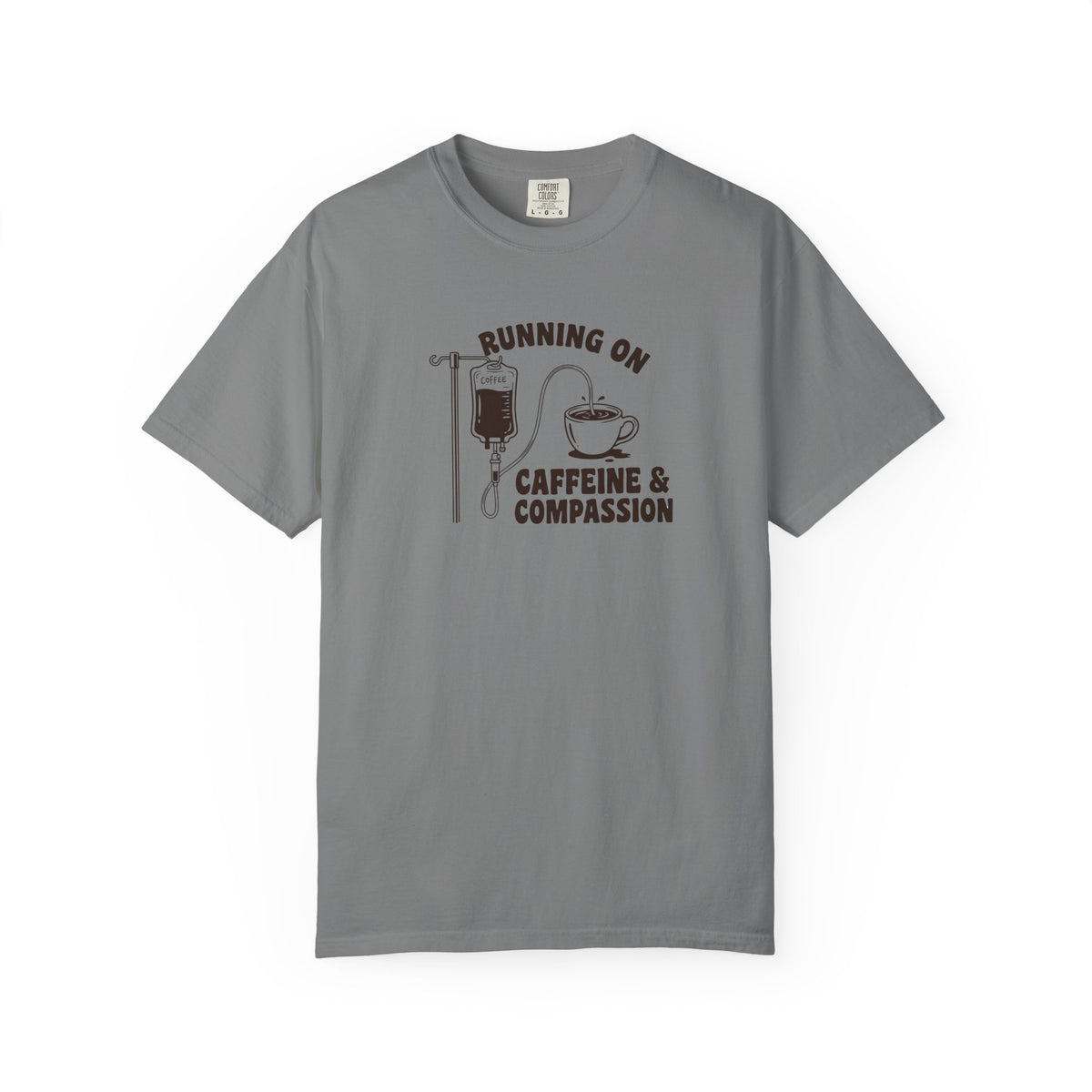 Running on Caffeine & Compassion T-Shirt