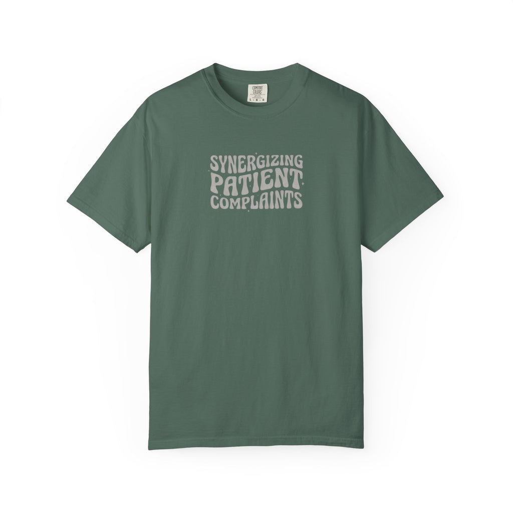 Synergizing Patient Complaints T-Shirt